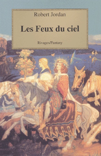 La Roue du Temps Tome 10 Les Feux du ciel