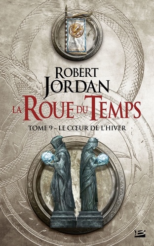 La Roue du Temps Tome 9. Le Coeur de l'hiver - Robert Jordan - Ebooks -  Furet du Nord