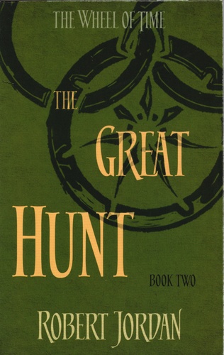 The Great Hunt. The Wheel of Time, Book 2
