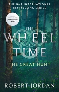 Robert Jordan - The Great Hunt - Book 2 of the Wheel of Time (soon to be a major TV series).