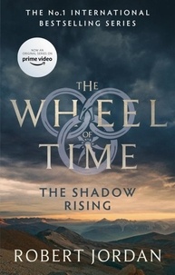Robert Jordan - The Shadow Rising - Book 4 of the Wheel of Time (soon to be a major TV series).