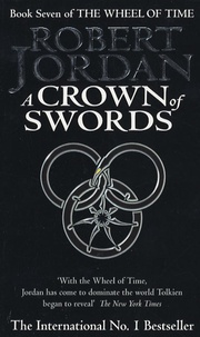 Robert Jordan - The Wheel of Time Book 7 : A Crown of Swords.