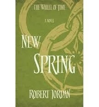 Robert Jordan - The Wheel of Time - New Spring.