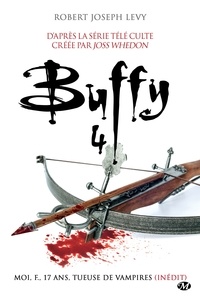 Robert Joseph Levy - Moi, F., 17 ans, tueuse de vampires - Buffy, T4.1.