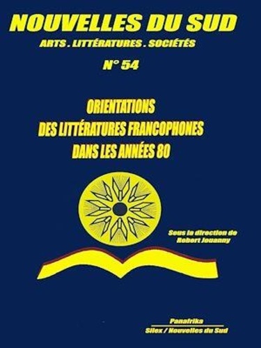 Orientations des littératures francophones dans les années 80