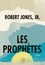 Robert Jr Jones - Les prophètes.