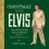 Christmas with Elvis. The Official Guide to the Holidays from the King of Rock ’n’ Roll