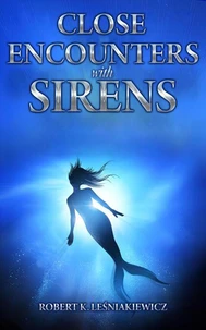 Close Encounters with Sirens
