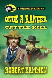  Robert Kammen - Once a Ranger - Cattle Kill.