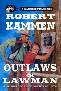  Robert Kammen - Outlaws &amp; Lawman.