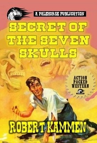  Robert Kammen - Secret Of The Seven Skulls.
