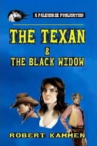  Robert Kammen - The Texan and the Black Widow.