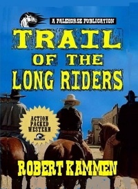  Robert Kammen - Trail of the Long Riders.