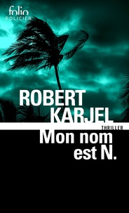 Robert Karjel - Mon nom est N..
