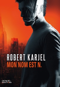 Robert Karjel - Mon nom est N..