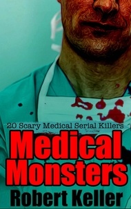  Robert Keller - Medical Monsters.