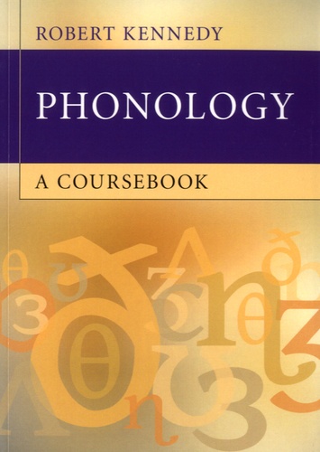 Robert Kennedy - Phonology, a Coursebook.