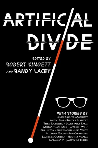  Robert Kingett et  Randy Lacey - Artificial Divide.