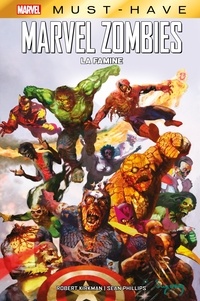 Robert Kirkman - Best of Marvel (Must-Have) : Marvel Zombies - La famine.