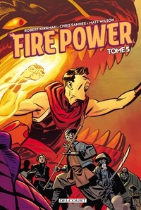 Robert Kirkman et Chris Samnee - Fire Power 5 : Fire Power T05.