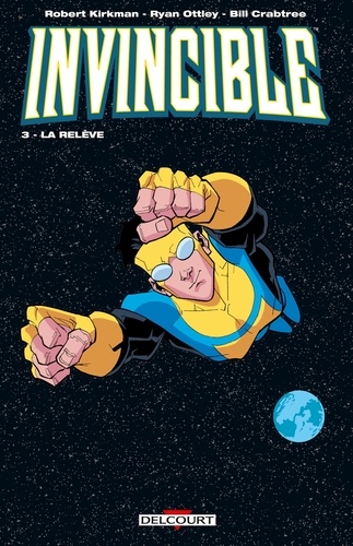 Invincible Tome 03 : La relève