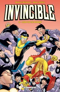 Invincible Tome 08 : Loin de ce monde