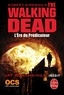 Robert Kirkman et Jay Bonansinga - L'Ere du Prédicateur (The Walking Dead, Tome 5).
