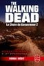 Robert Kirkman et Jay Bonansinga - La Chute du Gouverneur (The Walking Dead Tome 3, Volume 2).