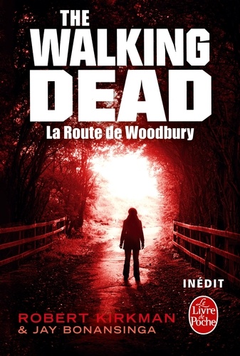 La Route de Woodbury (The Walking Dead, tome 2)