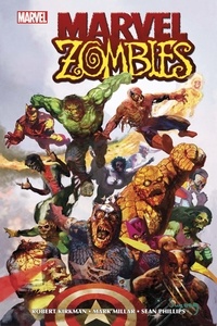 Robert Kirkman et Mark Millar - Marvel Zombies  : .