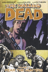 Robert Kirkman et Charlie Adlard - The Walking Dead Tome 11 : Fear the Hunters.