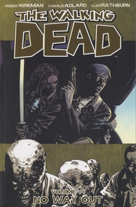 Robert Kirkman et Charlie Adlard - The Walking Dead Tome 14 : No Way Out.