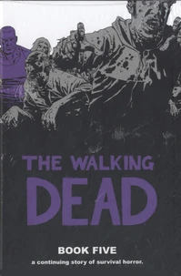 The Walking Dead Tome 5