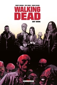 Robert Kirkman - Walking Dead - Art Book T01.