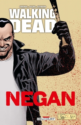 Robert Kirkman - Walking Dead - Negan.