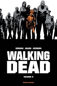 Télécharger pdf livres google en ligne Walking Dead Prestige Tome 6 en francais 9782413003052 par Robert Kirkman, Charlie Adlard CHM