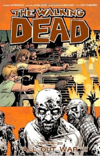 Robert Kirkman - Walking Dead Tome 20 : All Out War - Part One.