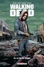 Robert Kirkman et Charlie Adlard - Walking Dead Tome 32 : La fin du voyage.