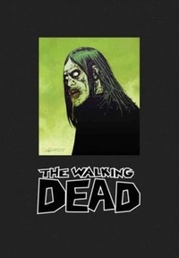Robert Kirkman et Charlie Adlard - Walking Dead TP Omnibus Volume 2.