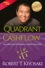 Le quadrant du cashflow. Un guide pour atteindre la liberté financière