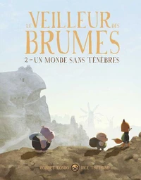 Le veilleur des brumes, Tome 02