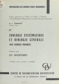 Robert L. Chanton - Zoologie systématique et biologie générale (avec exercices pratiques) (1). Les invertébrés.