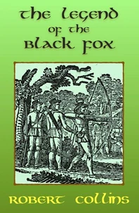 The Legend of the Black Fox