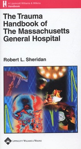 Robert L Sheridan - The Trauma Handbook of The Massachusets General Hosiptal.