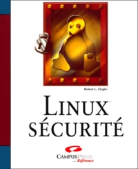 Robert-L Ziegler - Linux Securite.
