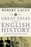 Great Tales from English History (3). Captain Cook, Samuel Johnson, Queen Victoria, Charles Darwin, Edward the Abdicator, and More