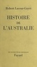 Robert Lacour-Gayet - Histoire de l'Australie.