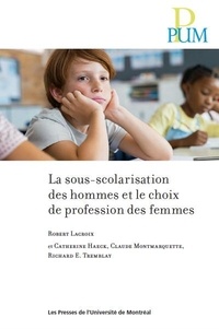 Livres complets à télécharger gratuitement La sous-scolarisation des hommes et le choix de profession des femmes (French Edition) 9782760647961 ePub DJVU