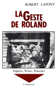 Espaces, textes, pouvoirs ( Geste de Roland.
