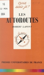 Robert Lafont et Paul Angoulvent - Les autoroutes.